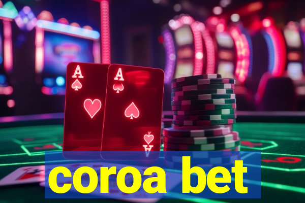 coroa bet